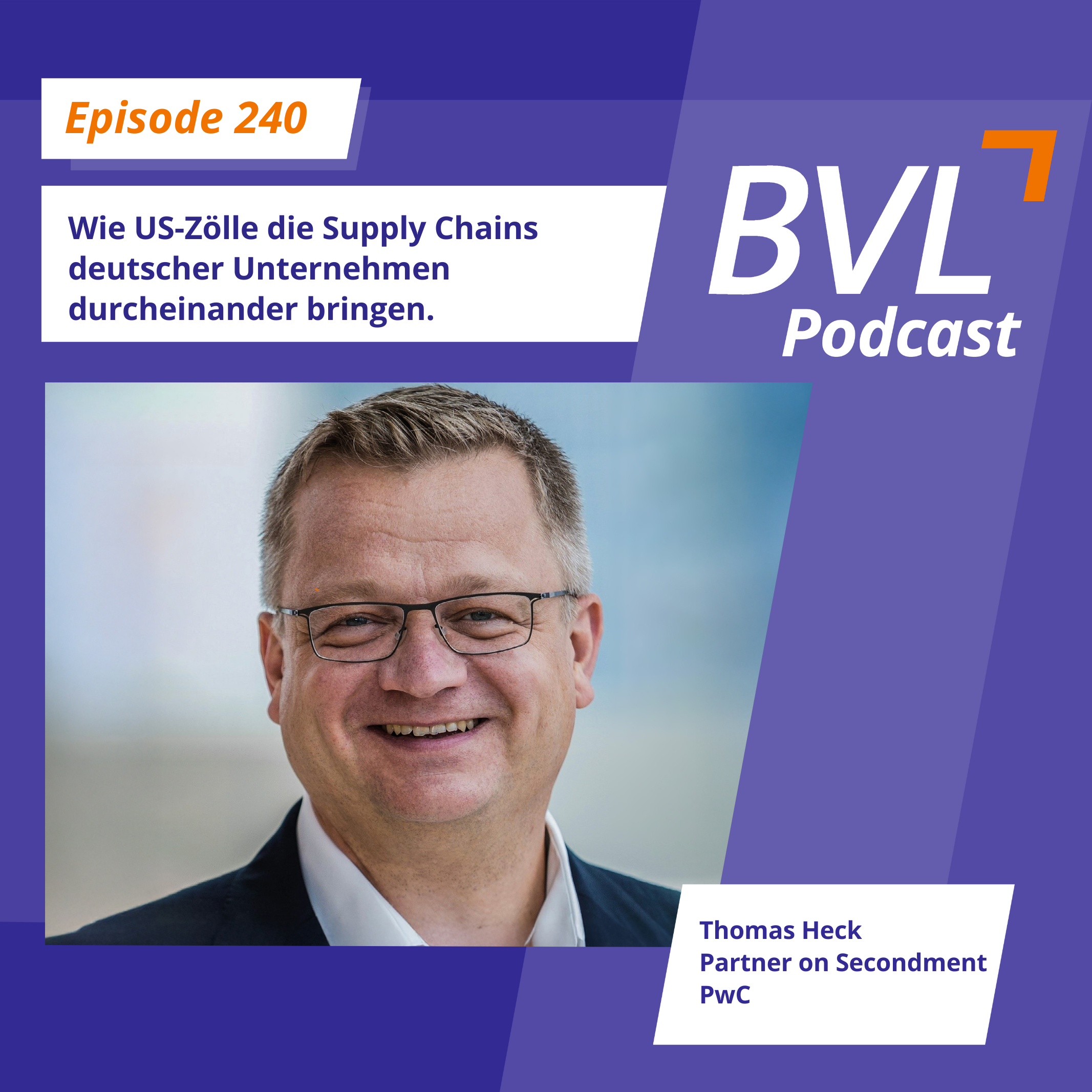 #240: Wie US-Zölle die Supply Chains deutscher Unternehmen durcheinanderbringen